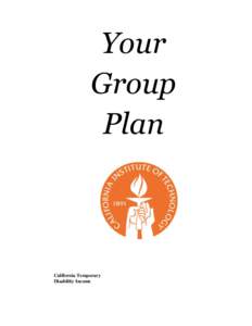 Your Group Plan California Temporary Disability Income