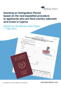 Granting an Immigration Permit based on the new/expedited procedure to applicants who are third country nationals and invest in Cyprus Decision by The Ministry of the Interior – 7 May 2013