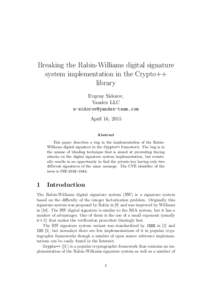 Breaking the Rabin-Williams digital signature system implementation in the Crypto++ library Evgeny Sidorov, Yandex LLC 