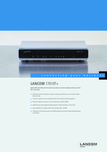 LANCOM 1781EF+ High-performance VPN router for Internet connections via external modems and the use of fast fiber connections 1 Professional router with hardware routing for Gigabit-speed Internet access via external mod
