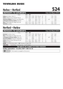 TOWNLINK BUSES  524 Harlow – Hertford MONDAYS TO SATURDAYS
