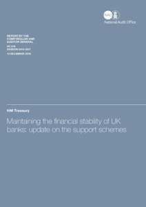 NAO VFM Report (HC): Maintaining the financial stability of UK banks: update on the support schemes (Exec Summary)