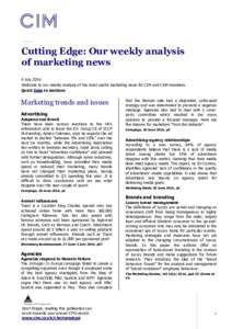 Cutting Edge: Our weekly analysis of marketing news 6 July 2016 Welcome to our weekly analysis of the most useful marketing news for CIM and CAM members. Quick links to sections