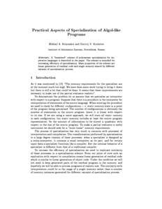 Practical Aspects of Specialization of Algol-like Programs Mikhail A. Bulyonkov and Dmitrij V. Kochetov Institute of Informatics Systems, Novosibirsk, Russia  Abstract. A \linearized