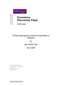 Economics Discussion Paper EDP-0508 Portfolio Management without Probabilities or Statistics