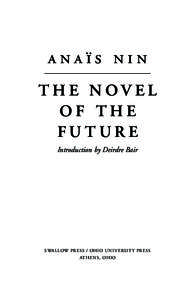 anaïs nin THE NOVEL OF THE FUTURE Introduction by Deirdre Bair