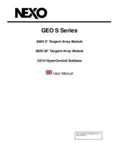 GEO S Series S805 5° Tangent Array Module S830 30° Tangent Array Module CD12 HyperCardoid Subbass  User Manual