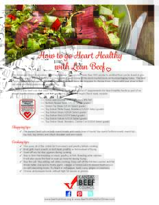 How to go Heart Healthy with Lean Beef The American Heart Association Food Certification Program has more than 900 products certified that can be found in grocery stores across the country and the Heart-Check mark is one