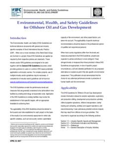 Environmental, Health, and Safety Guidelines OFFSHORE OIL AND GAS DEVELOPMENT WORLD BANK GROUP Environmental, Health, and Safety Guidelines for Offshore Oil and Gas Development
