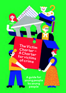 The Victim Charter – A Charte for victimr of crime s