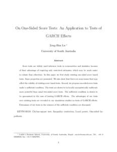 On One-Sided Score Tests: An Application to Tests of GARCH Effects Zeng-Hua Lu ∗