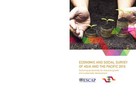 Economy / Economic growth / United Nations Economic and Social Commission for Asia and the Pacific / Productivity / Sustainability / Asian financial crisis / Urbanization / Macroeconomics / Economy of Asia / Economy of Canada
