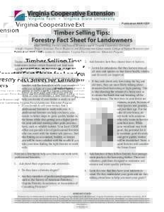 Publication ANR-155P  Timber Selling Tips: Forestry Fact Sheet for Landowners  Adam Downing, Forestry and Natural Resources Agent, Virginia Cooperative Extension