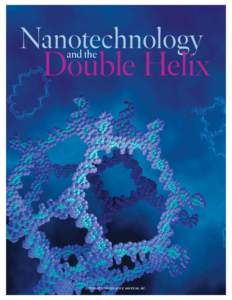 Nanotechnology  Double Helix and the  COPYRIGHT 2004 SCIENTIFIC AMERICAN, INC.