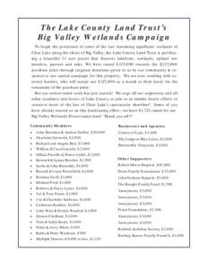 The Lake County Land Trust’s Big Valley Wetlands Campaign To begin the protection of some of the last remaining significant wetlands of Clear Lake along the shore of Big Valley, the Lake County Land Trust is purchasing