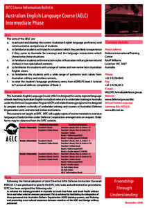 DITC Course Information Bulletin  Australian English Language Course (AELC) Intermediate Phase Aim The aims of the AELC are: