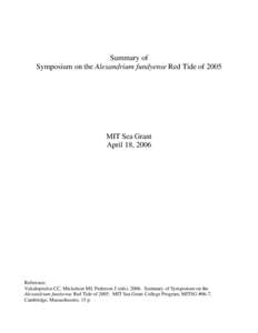 Summary of Symposium on the Alexandrium fundyense Red Tide of 2005 MIT Sea Grant April 18, 2006