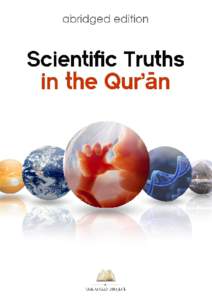 Scientific Truths in the Qur’ān - Abridged Edition - Edited by