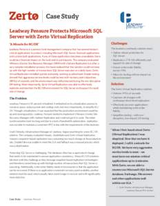 Case Study Leadway Pensure Protects Microsoft SQL Server with Zerto Virtual Replication “A Miracle for BC/DR”  Challenges