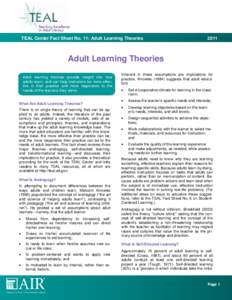 TEAL Center Fact Sheet No. 11: Adult Learning Theories[removed]Adult Learning Theories Adult learning theories provide insight into how