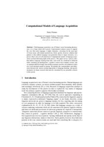 Computational Models of Language Acquisition Shuly Wintner Department of Computer Science, University of Haifa Mount Carmel, 31905 Haifa, Israel [removed]