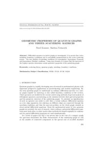 Opuscula Mathematica • Vol. 30 • No. 3 • 2010 http://dx.doi.orgOpMathGEOMETRIC PROPERTIES OF QUANTUM GRAPHS AND VERTEX SCATTERING MATRICES Pavel Kurasov, Marlena Nowaczyk