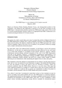 Statement of Bernard Bigot Director-General ITER International Fusion Energy Organization Before the Subcommittee on Energy Committee on Science, Space and Technology