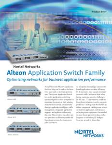 Nortel Networks Alteon Application Switch Family—Optimizing networks for business application performance