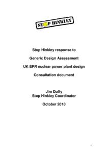 Stop Hinkley response to Generic Design Assessment UK EPR nuclear power plant design Consultation document  Jim Duffy