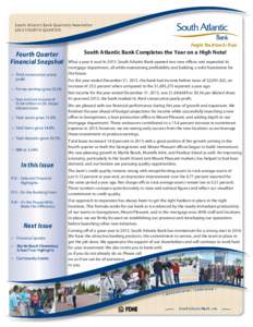 South Atlantic Bank Quarterly Newsletter 2013 FOURTH QUARTER Fourth Quarter Financial Snapshot • Third consecutive yearly