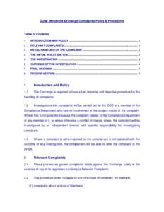 Dubai Mercantile Exchange Complaints Policy & Procedures  Table of Contents 1  INTRODUCTION AND POLICY ...................................................................................................... 1
