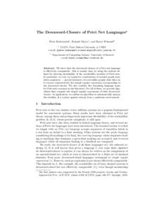 The Downward-Closure of Petri Net Languages? Peter Habermehl1 , Roland Meyer1 , and Harro Wimmel2 1 LIAFA, Paris Diderot University & CNRS e-mail: {peter.habermehl,roland.meyer}@liafa.jussieu.fr