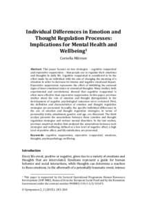 Individual Differences in Emotion and Thought Regulation Processes: Implications for Mental Health and Wellbeing1 Cornelia Măirean Abstract: This paper focuses on two strategies – cognitive reappraisal