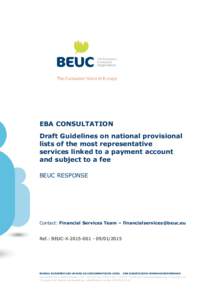 EBA CONSULTATION Draft Guidelines on national provisional lists of the most representative services linked to a payment account and subject to a fee BEUC RESPONSE