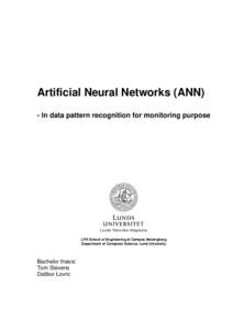 Artificial Neural Networks (ANN) - In data pattern recognition for monitoring purpose LTH School of Engineering at Campus Helsingborg Department of Computer Science, Lund University