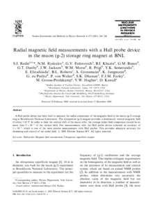 Nuclear Instruments and Methods in Physics Research A–268  Radial magnetic ﬁeld measurements with a Hall probe device in the muon (g-2) storage ring magnet at BNL S.I. Redina,e,*, N.M. Ryskulova, G.V. 