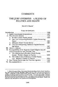 COMMENTS THE JURY OVERRIDE: A BLEND OF POLITICS AND DEATH ScoTr E. ERLICH*  TABLE OF CONTENTS