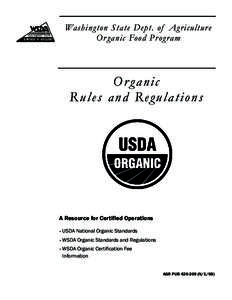 Washington State Dept. of Agricultur e Or ganic Food Pr ogram Or ganic Rules and Regulations