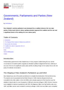 Governments, Parliaments and Parties (New Zealand) By Jim McAloon New Zealand’s wartime parliament was dominated by a coalition between the two main parties, Reform and Liberal. Labour parliamentarians opposed the coal
