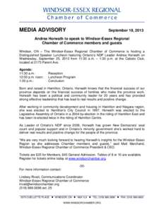 MEDIA ADVISORY  September 18, 2013 Andrea Horwath to speak to Windsor-Essex Regional Chamber of Commerce members and guests