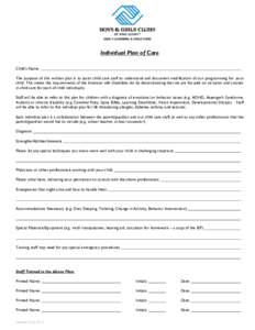 EARLY LEARNING & CHILD CARE  Individual Plan of Care Child’s Name The purpose of this written plan is to assist child care staff to understand and document modification of our programming for your child. This meets the