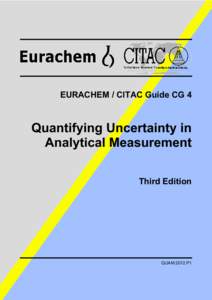 EURACHEM / CITAC Guide CG 4  Quantifying Uncertainty in Analytical Measurement Third Edition