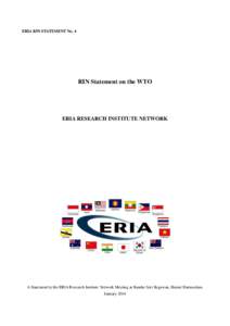 ERIA RIN STATEMENT No. 4  RIN Statement on the WTO ERIA RESEARCH INSTITUTE NETWORK
