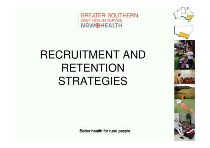 RECRUITMENT AND RETENTION STRATEGIES Better health for rural people