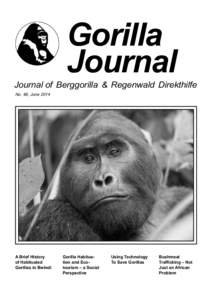 Gorilla Journal Journal of Berggorilla & Regenwald Direkthilfe No. 48, June 2014