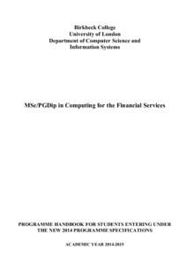 Birkbeck College University of London Department of Computer Science and Information Systems  MSc/PGDip in Computing for the Financial Services