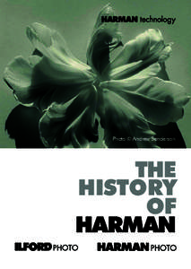 Photo © Andrew Sanderson  THE HISTORY OF HARMAN