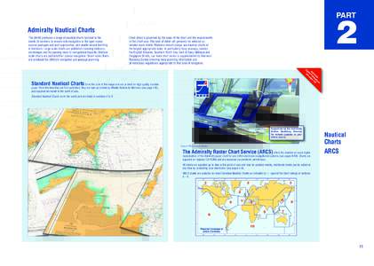 PART  2 Admiralty Nautical Charts The UKHO produces a range of nautical charts tailored to the