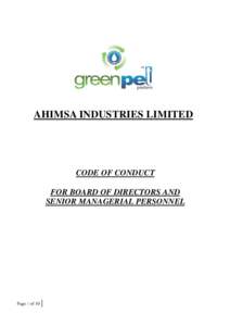 AHIMSA INDUSTRIES LIMITED  CODE OF CONDUCT FOR BOARD OF DIRECTORS AND SENIOR MANAGERIAL PERSONNEL