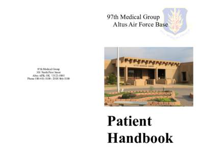 97th Medical Group Altus Air Force Base 97th Medical Group 301 North First Street Altus AFB, OK[removed]